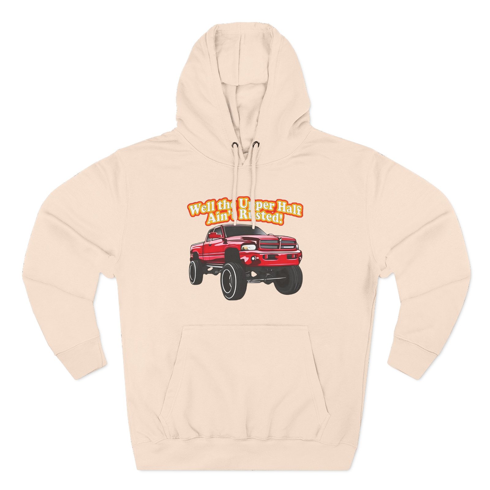 Whistlindiesel Rusty Dodge Well the Upper Half Ain’t Rusted Three-Panel Fleece Hoodie