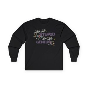 Kallmekris High Key Stupid Genius Unisex Ultra Cotton Long Sleeve Tee