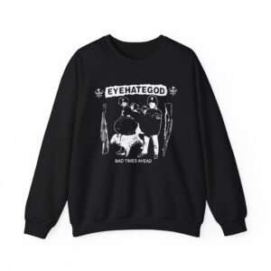 Eyehategod Bad Times Ahead Unisex Heavy Blend™ Crewneck Sweatshirt