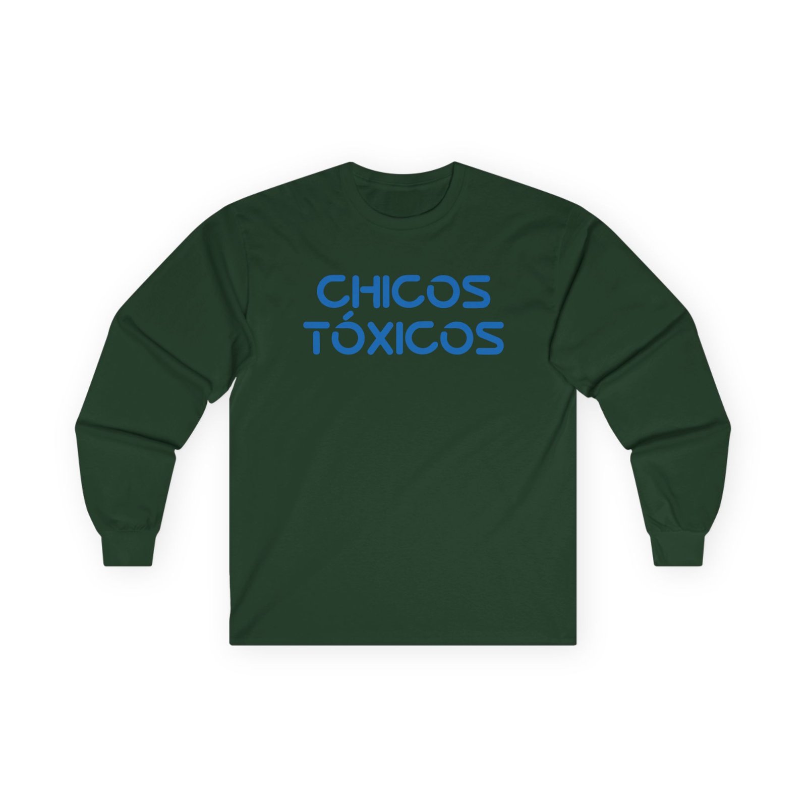 Chicos Toxicos Your Tia's Favorite Toxico Unisex Ultra Cotton Long Sleeve Tee