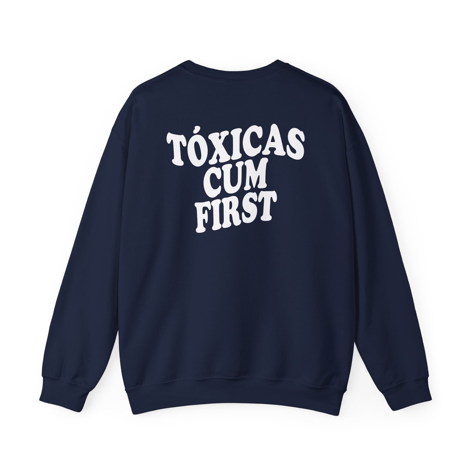 Chicos Toxicos Tóxicas Cum FirstUnisex Heavy Blend™ Crewneck Sweatshirt