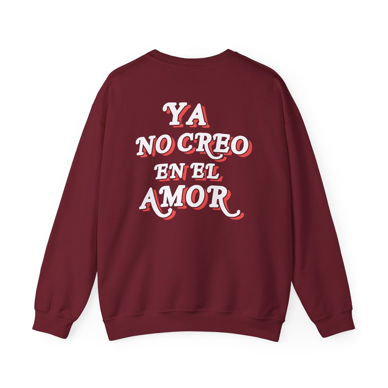 Chicos Toxicos Ya No Creo en El Amor Unisex Heavy Blend™ Crewneck Sweatshirt