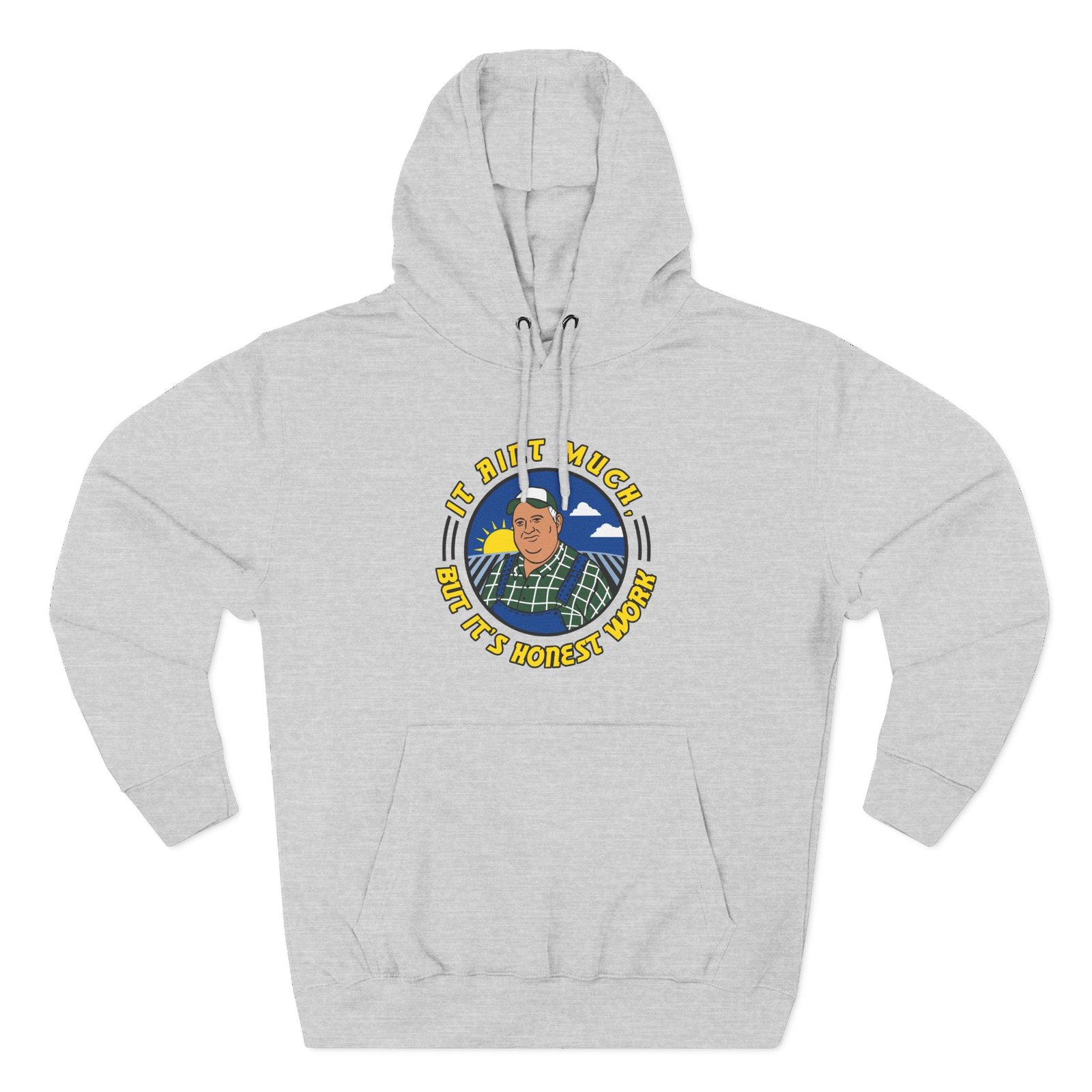 Whistlindiesel It Ain’t Much but It’s Honest Work Three-Panel Fleece Hoodie