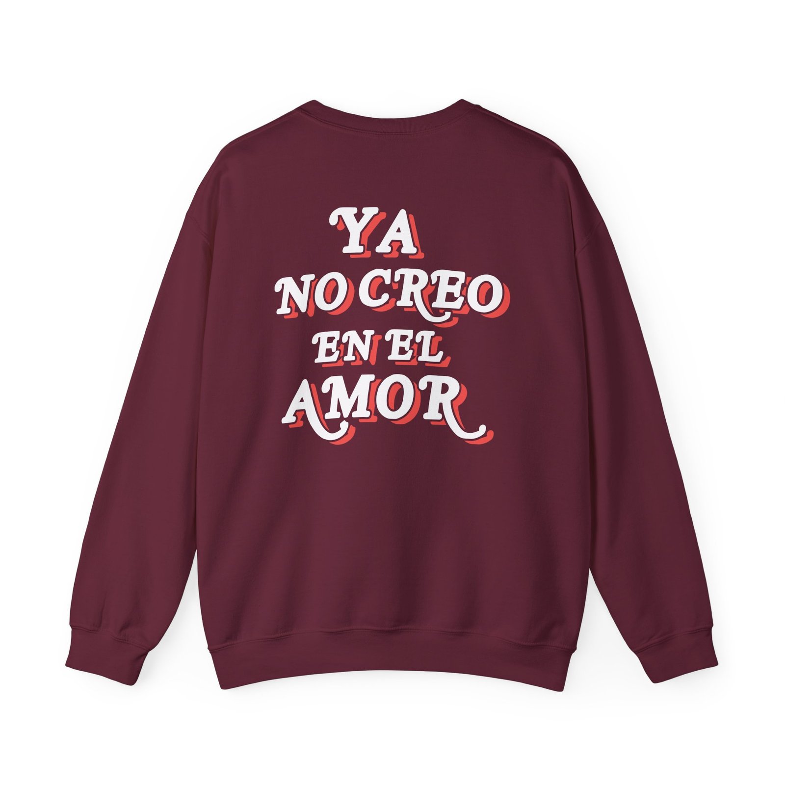 Chicos Toxicos Ya No Creo en El Amor Unisex Heavy Blend™ Crewneck Sweatshirt