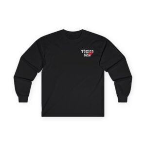 Chicos Toxicos Toxico Szn Unisex Ultra Cotton Long Sleeve Tee