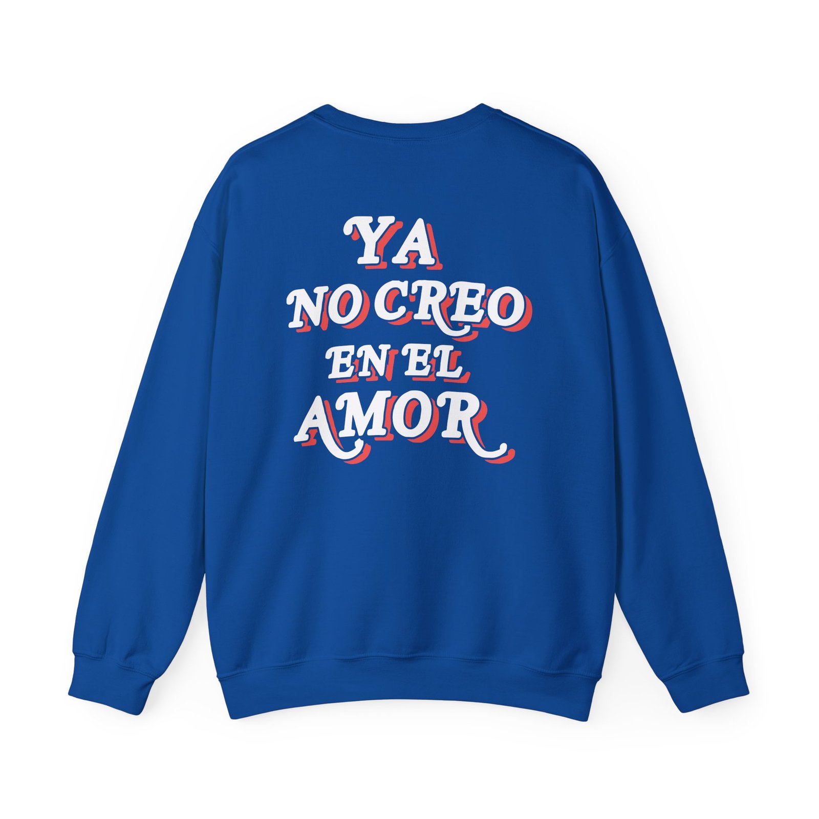Chicos Toxicos Ya No Creo en El Amor Unisex Heavy Blend™ Crewneck Sweatshirt