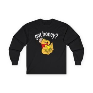 Chicos Toxicos Got Honey Unisex Ultra Cotton Long Sleeve Tee