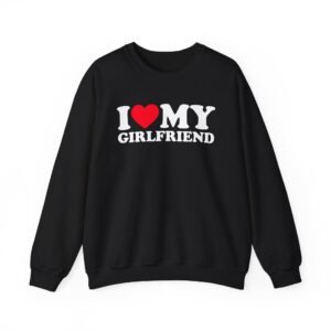 I Love My Girlfriend Unisex Heavy Blend™ Crewneck Sweatshirt