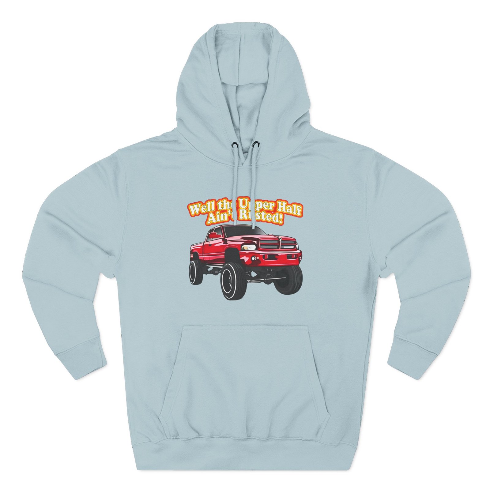 Whistlindiesel Rusty Dodge Well the Upper Half Ain’t Rusted Three-Panel Fleece Hoodie