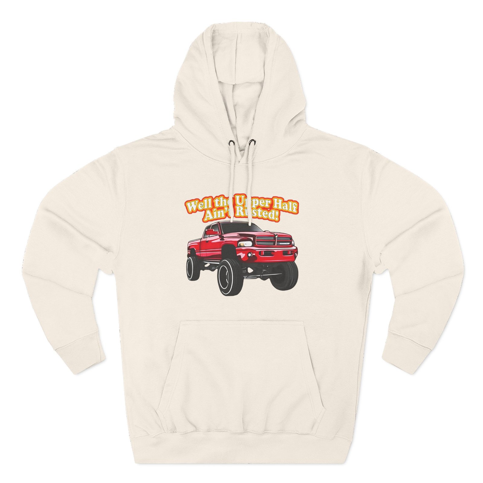 Whistlindiesel Rusty Dodge Well the Upper Half Ain’t Rusted Three-Panel Fleece Hoodie