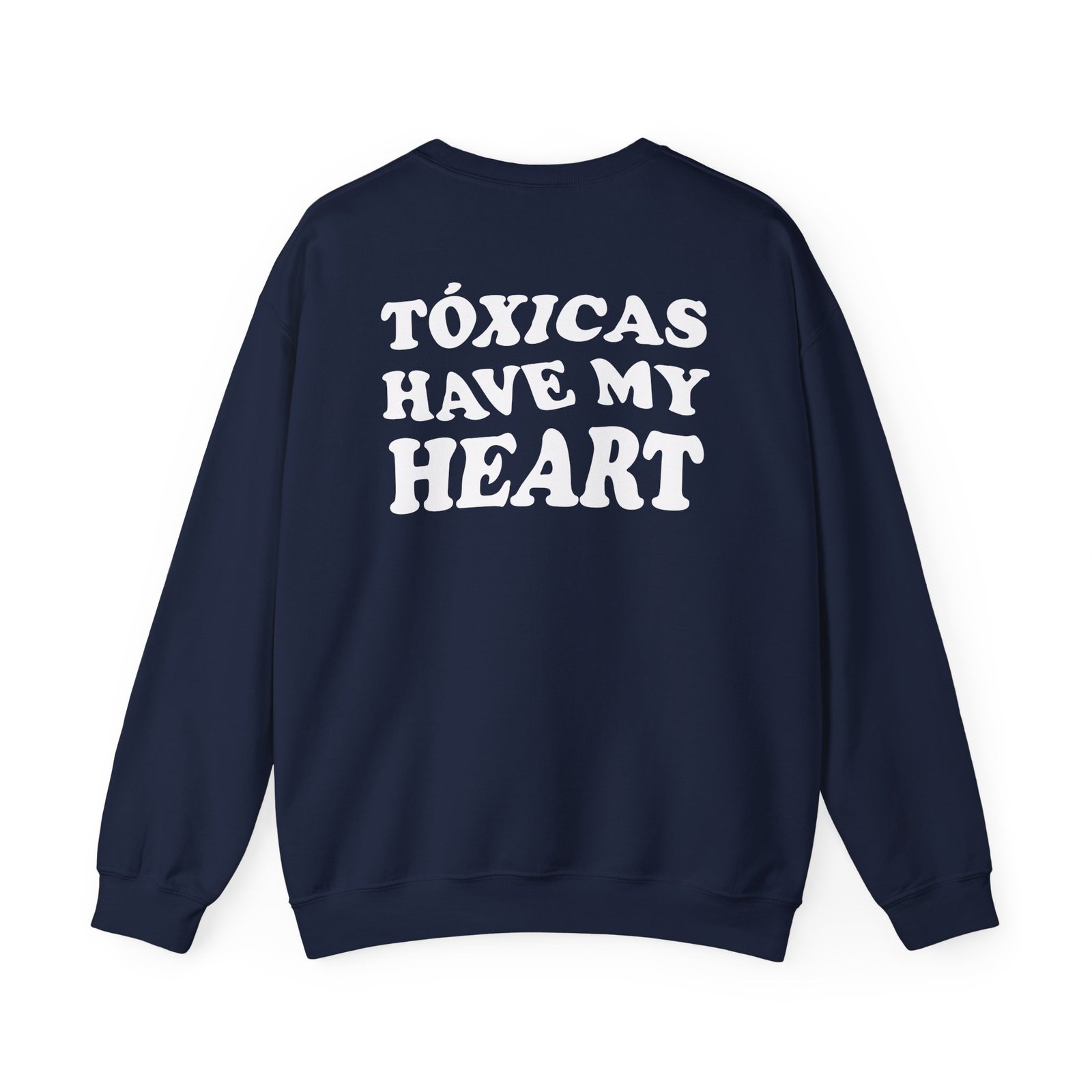 Chicos Toxicos Tóxicas Have My Heart Unisex Heavy Blend™ Crewneck Sweatshirt