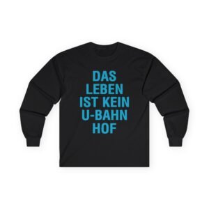 Marsimoto Das Leben Ist Kein U-bahn Hof  Unisex Ultra Cotton Long Sleeve Tee