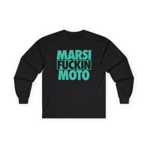 Marsimoto  Marsi Fuckin Moto Unisex Ultra Cotton Long Sleeve Tee