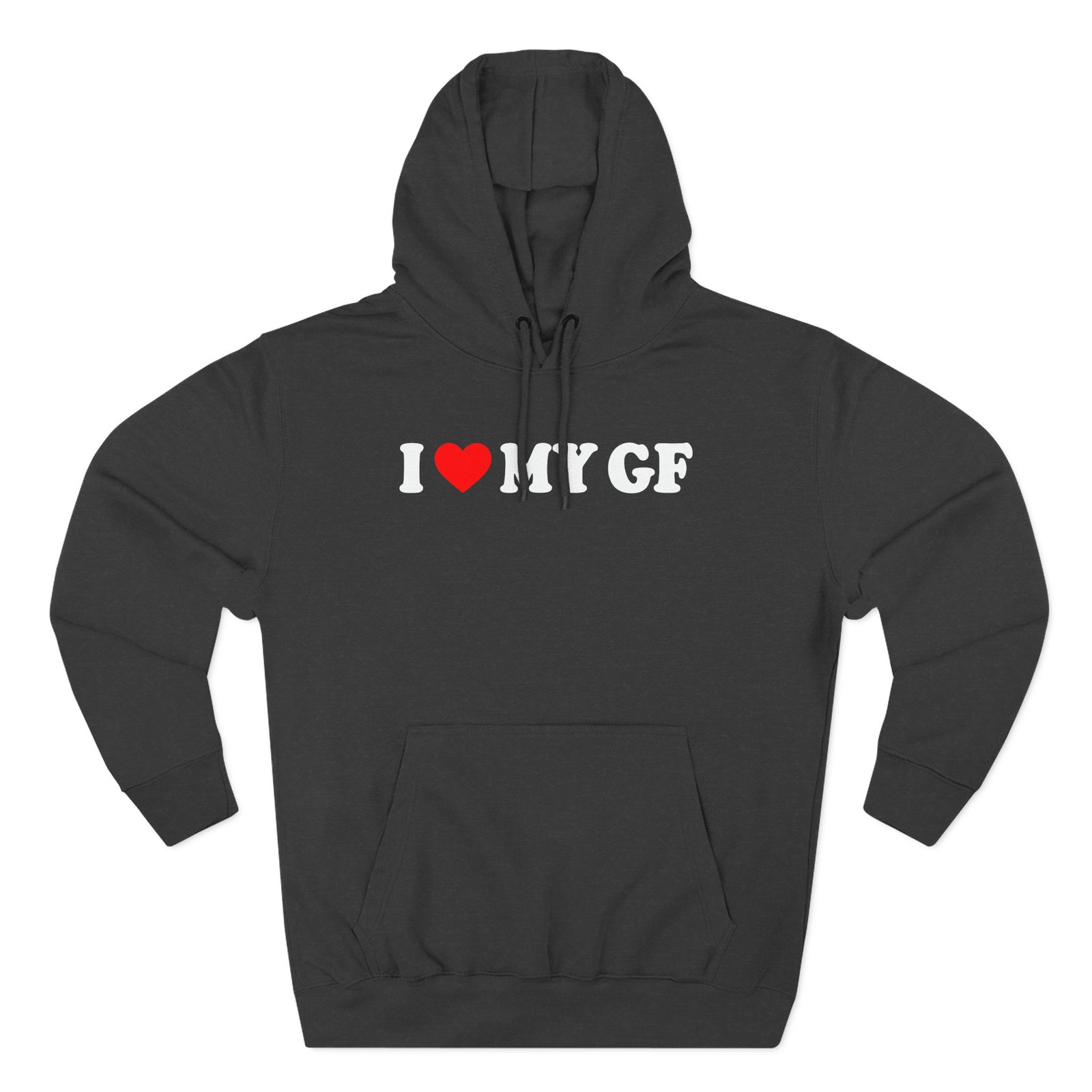 I Love My Gf Three-Panel Fleece Hoodie