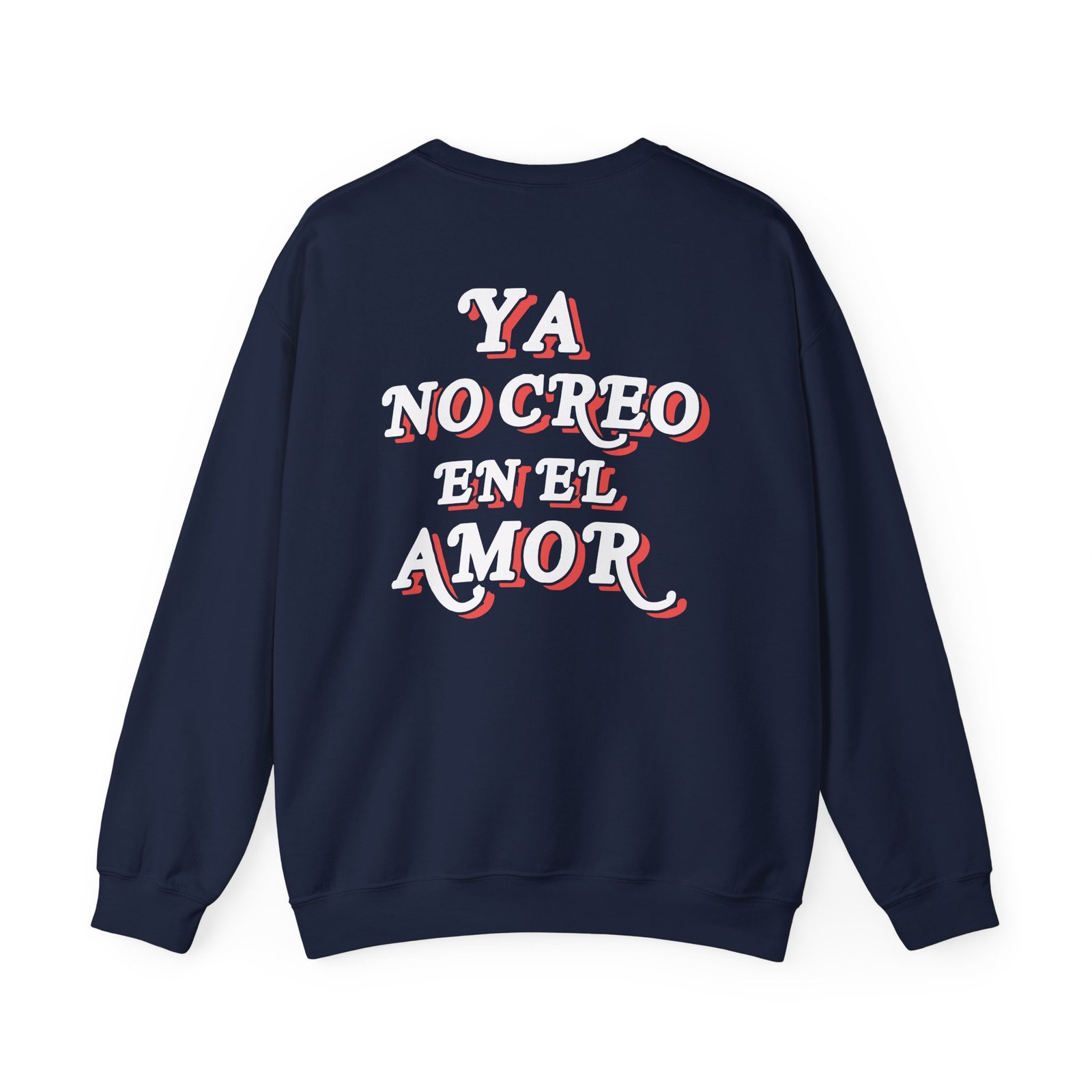 Chicos Toxicos Ya No Creo en El Amor Unisex Heavy Blend™ Crewneck Sweatshirt