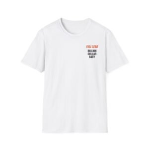 Dababy Full Send Billion Dollar Baby Unisex Softstyle T-Shirt