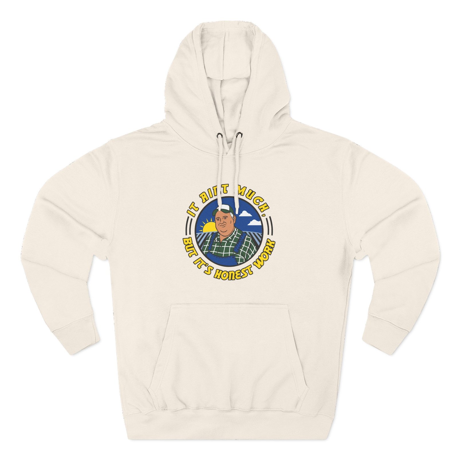Whistlindiesel It Ain’t Much but It’s Honest Work Three-Panel Fleece Hoodie
