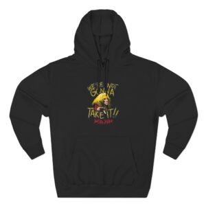 We're Not Gonna Take It Twisted Sister Three-Panel Fleece Hoodie
