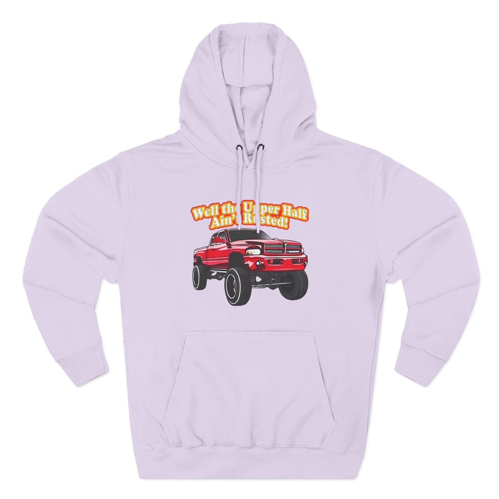 Whistlindiesel Rusty Dodge Well the Upper Half Ain’t Rusted Three-Panel Fleece Hoodie